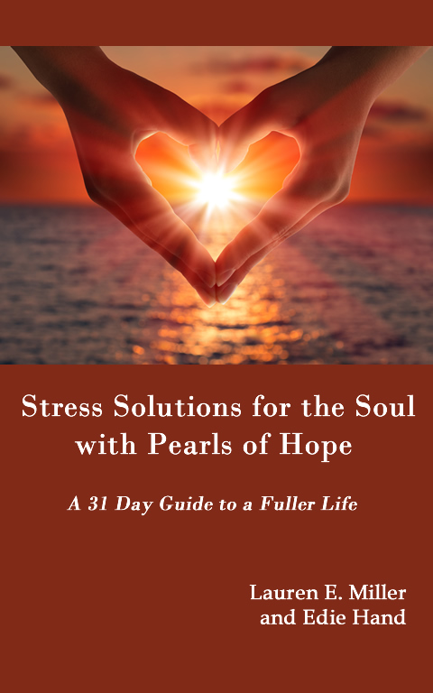 Stress Solutions for the Soul with Pearls of Hope